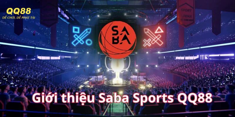 Thông tin cơ bản về sảnh saba sport QQ88