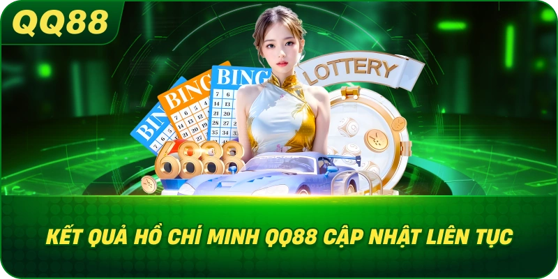 Kết Quả Hồ Chí Minh QQ88 cập nhật liên tục