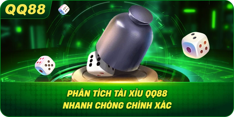 Phân Tích Tài Xỉu QQ88 nhanh chóng chính xác