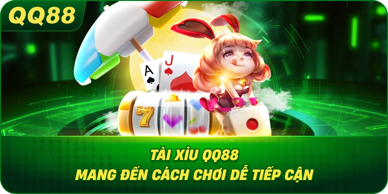 Tài Xỉu QQ88 mang đến cách chơi dễ tiếp cận