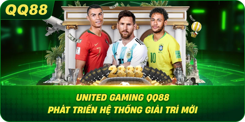 United Gaming QQ88 phát triển hệ thống giải trí mới